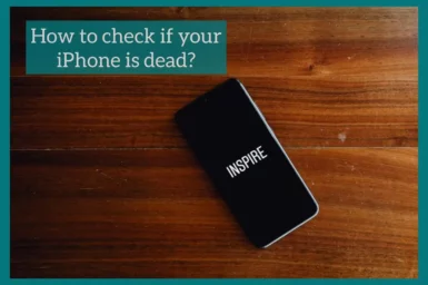 how to check if your iphone is dead
