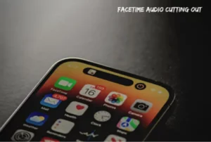 facetime audio cutting out