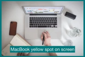 macbook yellow spot on screen