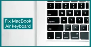 How to fix MacBook Air Keyboard Yourself 