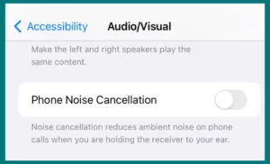 Disable phone noise cancellation mode from accessability settings