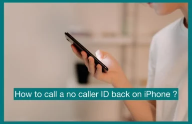 how to call a no caller id back on iphone