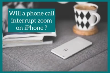 will a phone call interrupt zoom on iphone