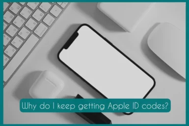 why do i keep getting apple id codes