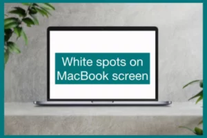 macbook white spots on screen