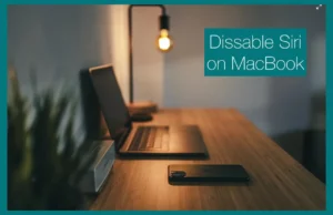 How to Disable Siri on MacBook?