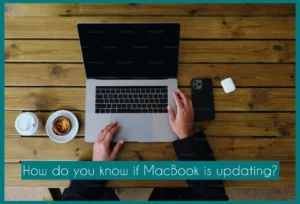 Why is Your MacBook Taking so Long to Update?