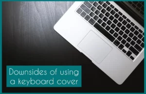 A macbook on a black table with text that says "Advantages of keyboard covers"