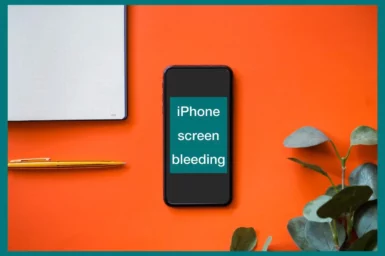 iphone screen bleeding