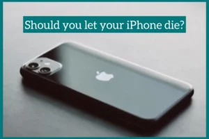 Should you let your iPhone die